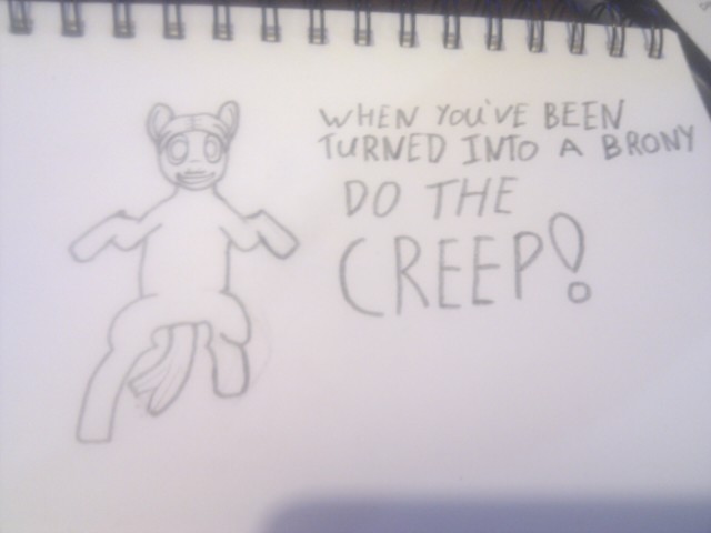 Schro Brony Creepin'
