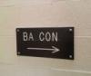 Follow the bacon!